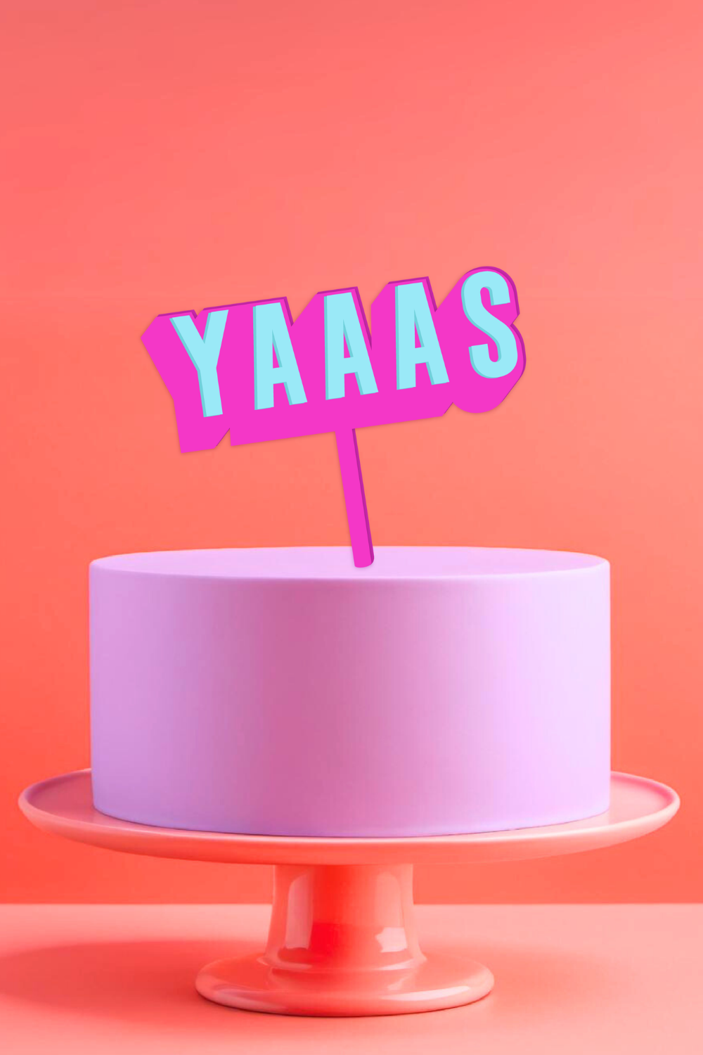 YAAAS Birthday Cake Topper