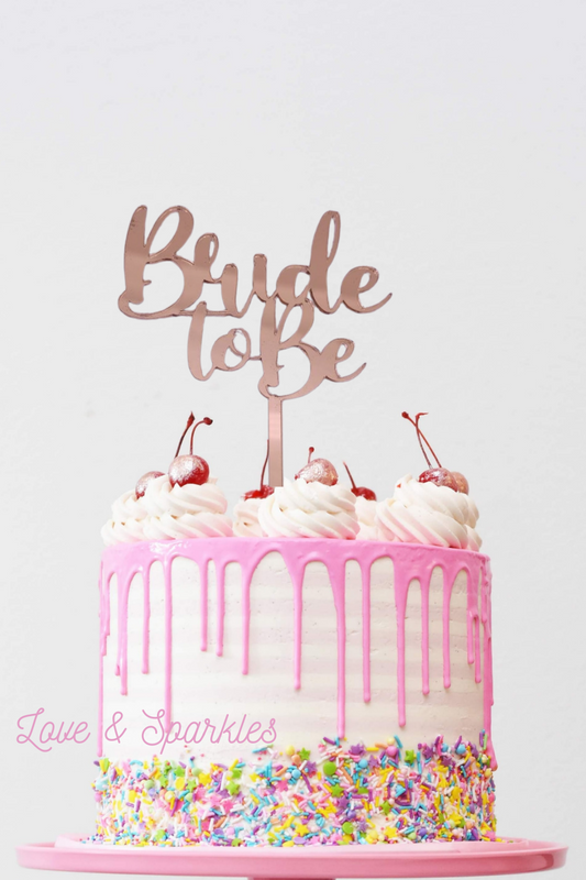 Bride To Be Metallic Cake Topper