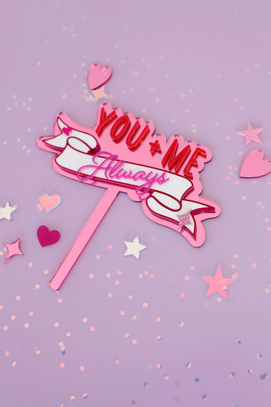 You + Me Forever  Valentines Cake Topper